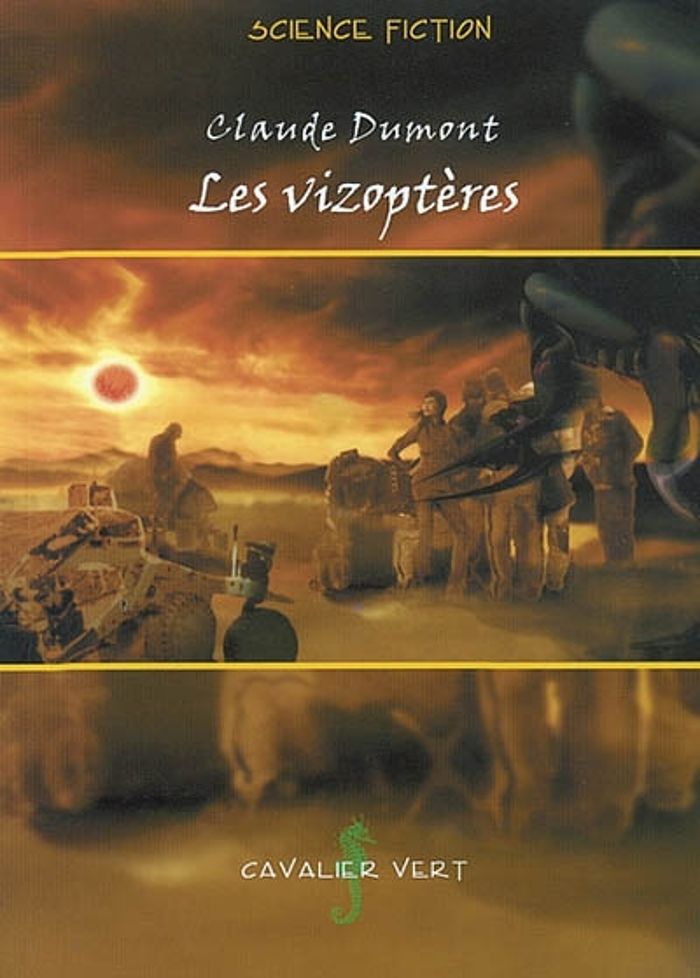 Couverture du livre « LES VIZOPTERES » de Claude Dumont, librairie Les Contes Infusés à Corte