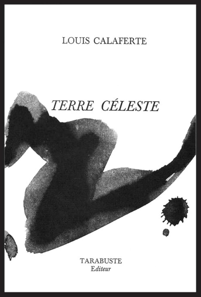 Couverture du livre « TERRE CELESTE - LOUIS CALAFERTE » de Louis Calaferte, librairie Les Contes Infusés à Corte