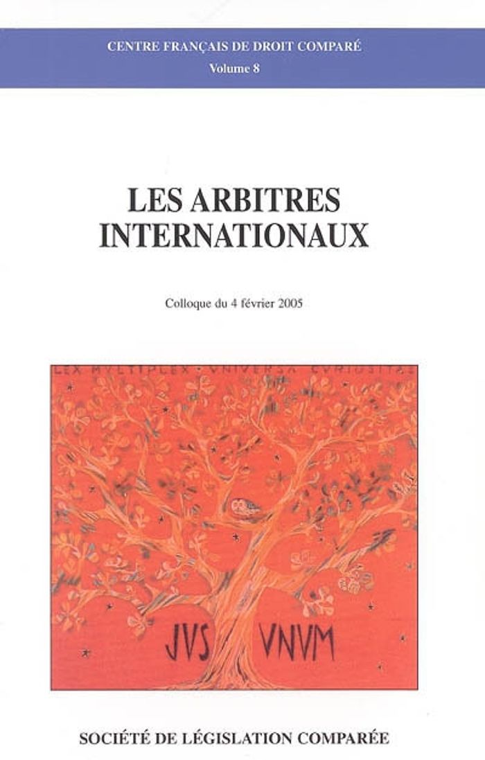 Couverture du livre « LES ARBITRES INTERNATIONAUX - COLLOQUE DU 4 FEVRIER 2005 » de Jose Rosell, librairie Les Contes Infusés à Corte