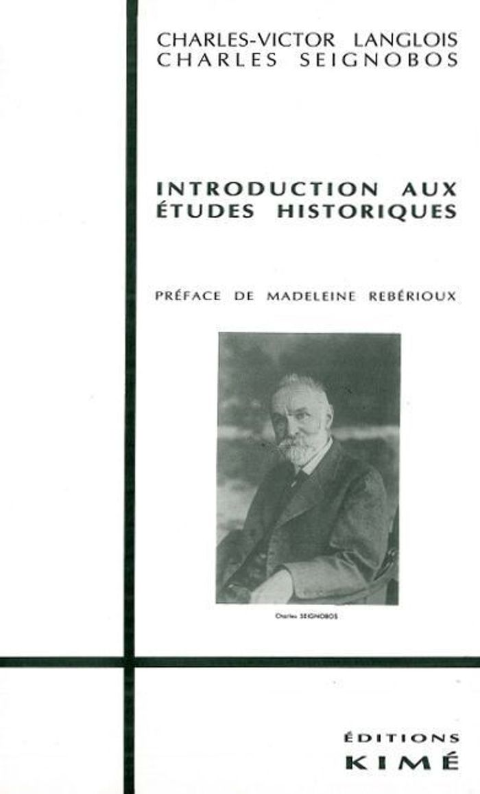 Couverture du livre « INTRODUCTION AUX ETUDES HISTORIQUES » de Langlois Charles Sei, librairie Les Contes Infusés à Corte