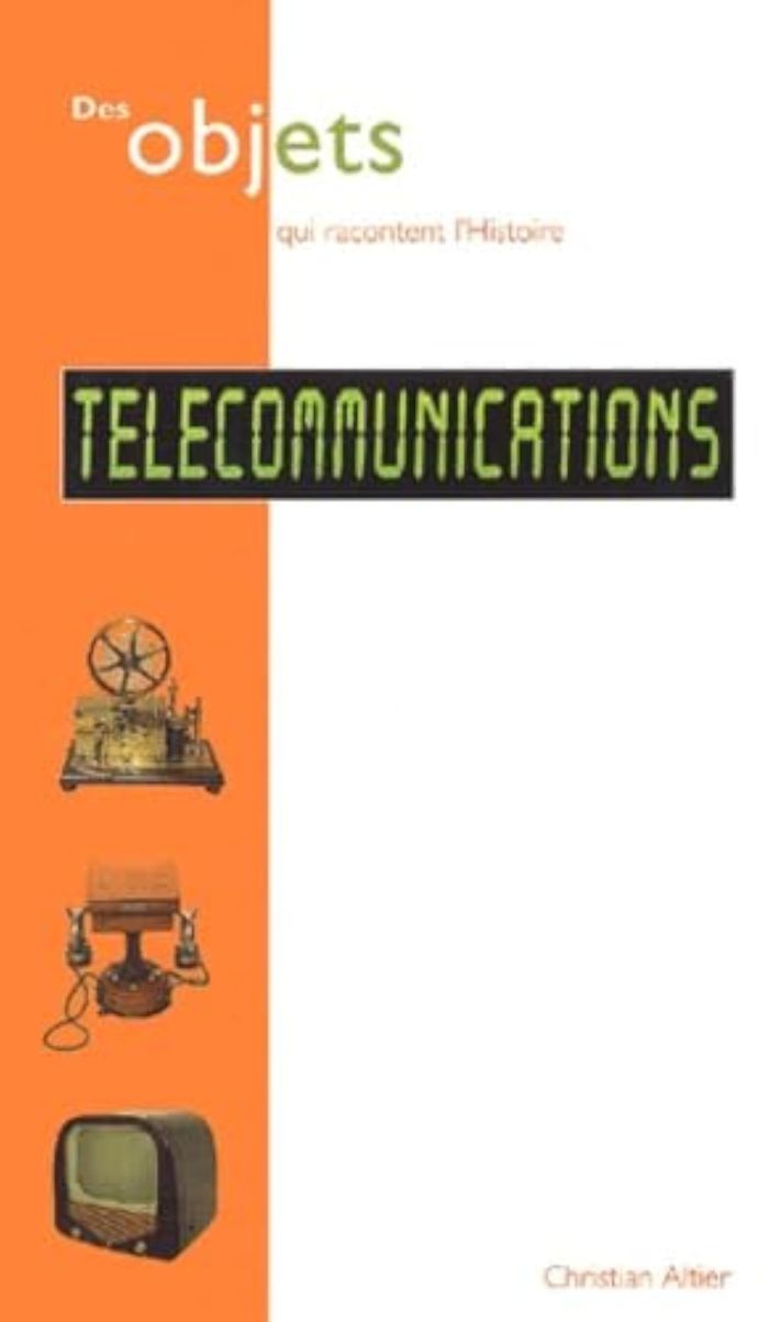 Couverture du livre « TELECOMMUNICATIONS - COLLECTIONS MUSEE DES TELECOMMUNICATIONS LYON », librairie Les Contes Infusés à Corte