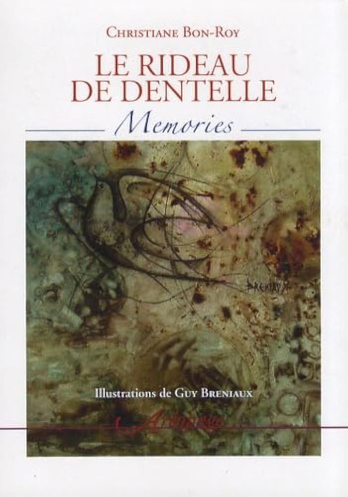 Couverture du livre « LE RIDEAU DE DENTELLE » de Christiane Bon-Roy, librairie Les Contes Infusés à Corte