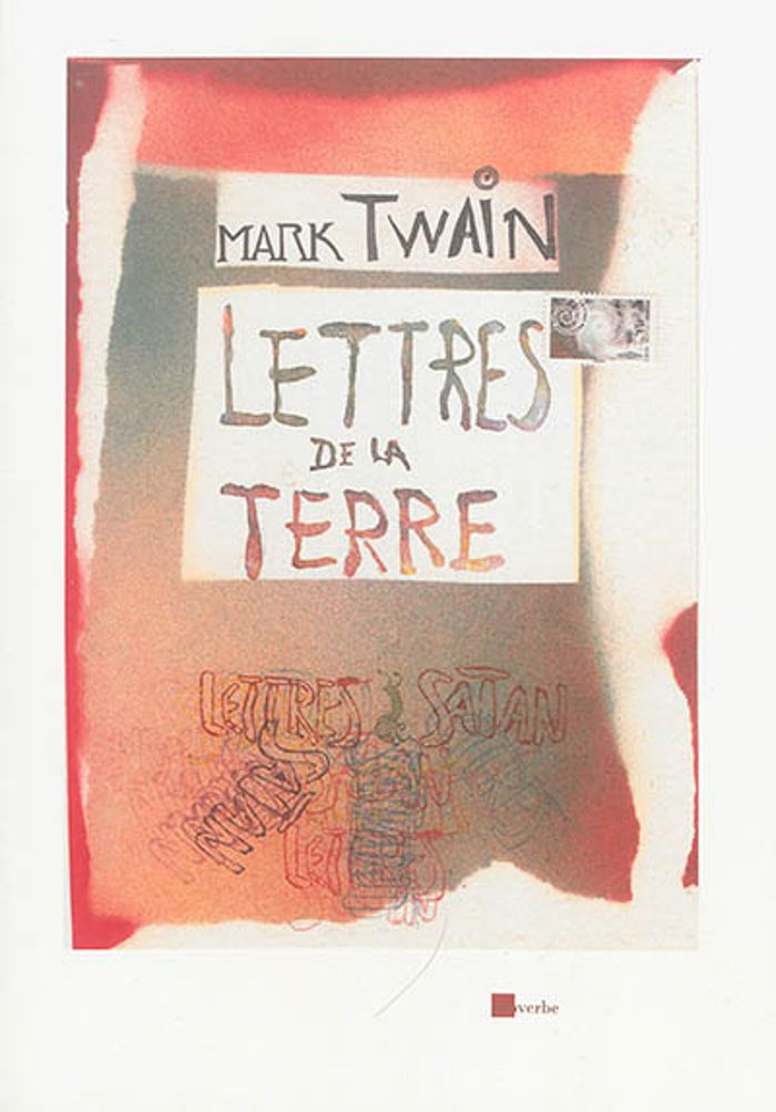 Couverture du livre « Lettres de la Terre » de Mark Twain, librairie Les Contes Infusés à Corte