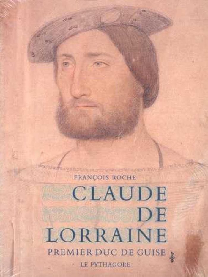 Couverture du livre « CLAUDE DE LORRAINE » de Roche Francois, librairie Les Contes Infusés à Corte