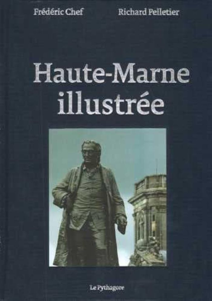 Couverture du livre « HAUTE-MARNE ILLUSTREE (VERSION TOILE) » de Chef/pelletier, librairie Les Contes Infusés à Corte