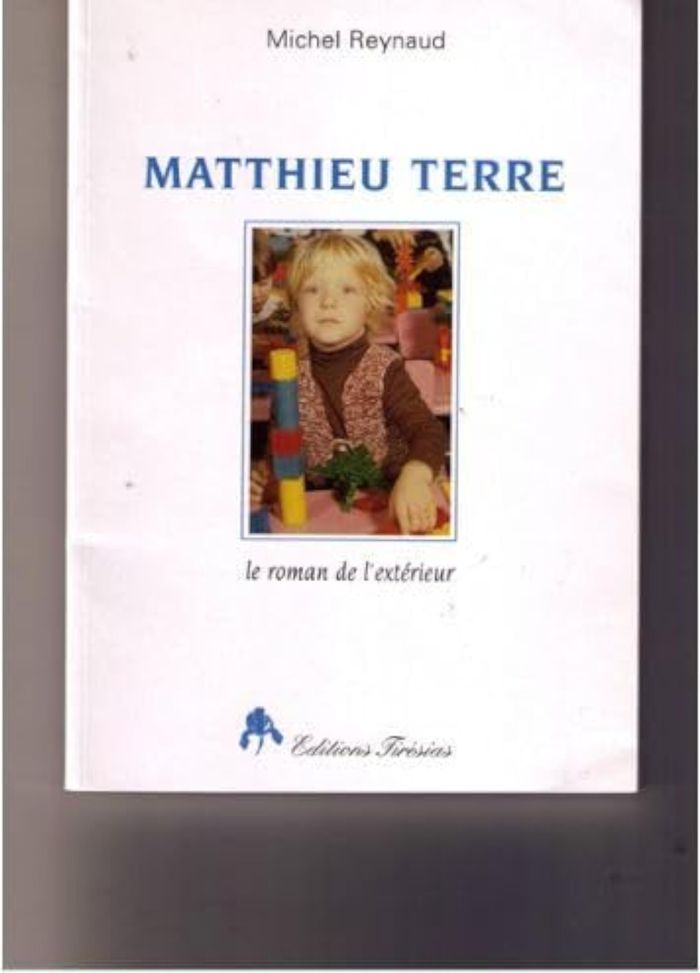 Couverture du livre « MATHIEU TERRE - LE ROMAN DE L'EXTERIEUR » de Michel Reynaud, librairie Les Contes Infusés à Corte