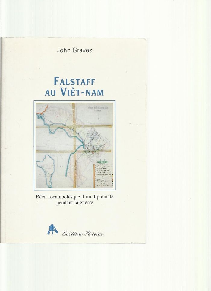 Couverture du livre « FALSTAFF AU VIET-NAM - RECIT ROCAMBOLESQUE DE JOHN FALSTAFF, DIPLOMATE AU VIET-NAM », librairie Les Contes Infusés à Corte