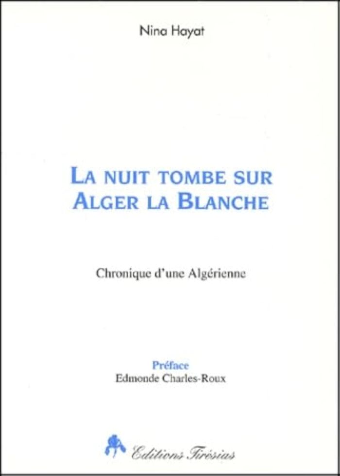 Couverture du livre « LA NUIT TOMBE SUR ALGER LA BLANCHE » de Hayat, librairie Les Contes Infusés à Corte