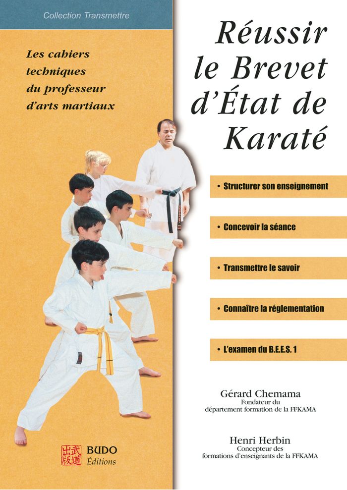 Couverture du livre « REUSSIR LE BREVET D'ETAT DE KARATE - LES CAHIERS TECHNIQUES DU PROFESSEUR D'ARTS MARTIAUX » de Gerard Chemama, librairie Les Contes Infusés à Corte