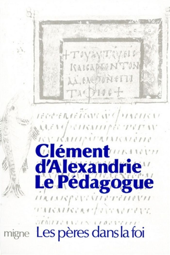 Couverture du livre « LE PEDAGOGUE » de D'Alexandrie Clement, librairie Les Contes Infusés à Corte