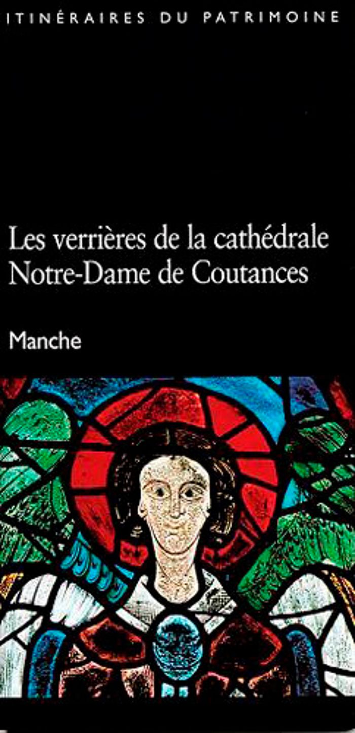 Couverture du livre « VERRIERES CATHEDRALE N.D. DE COUTANCES » de Xxx, librairie Les Contes Infusés à Corte