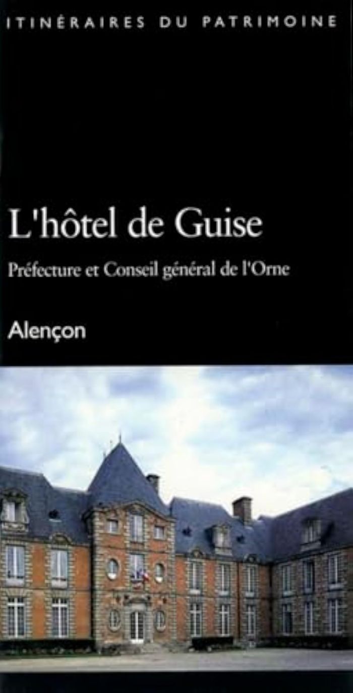 Couverture du livre « HOTEL DE GUISE, ALENCON N 232 » de Inventaire Du Patrim, librairie Les Contes Infusés à Corte