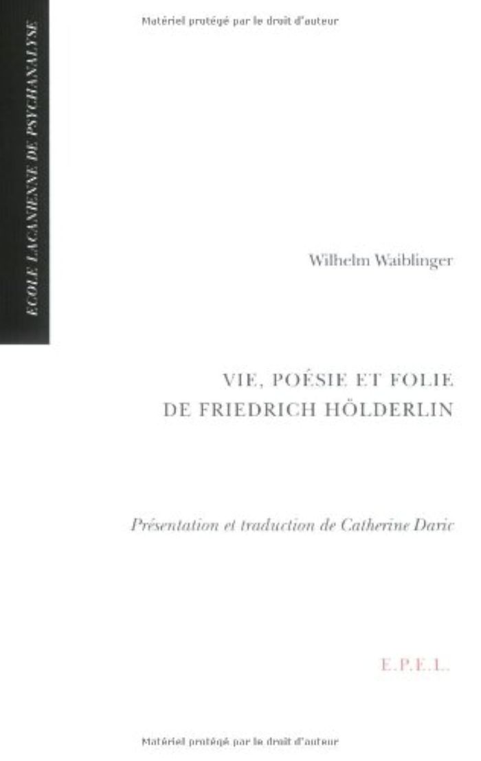 Couverture du livre « VIE, POESIE ET FOLIE DE FRIEDRICH HOLDERLIN » de Waiblinger/moreau, librairie Les Contes Infusés à Corte