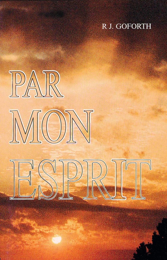 Couverture du livre « PAR MON ESPRIT » de J Goforth, librairie Les Contes Infusés à Corte