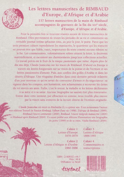 Quatrième de couverture de « LES LETTRES MANUSCRITES DE RIMBAUD - D'EUROPE D'AFRIQUE ET D'ARABIE »