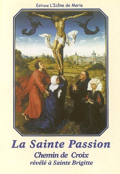 Couverture du livre « LA SAINTE PASSION (E3) » de Collectif, librairie Les Contes Infusés à Corte