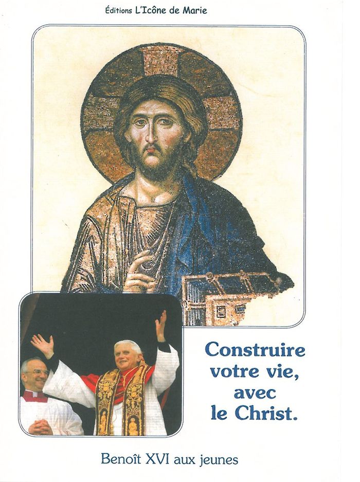 Couverture du livre « CONSTRUIRE VOTRE VIE AVEC LE CHRIST (L.E.8) » de Benoit Xvi, librairie Les Contes Infusés à Corte