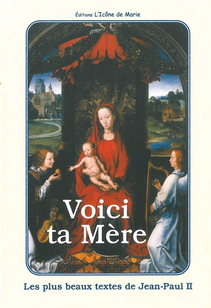 Couverture du livre « VOICI TA MERE (LE 15) » de Jean Paul Ii, librairie Les Contes Infusés à Corte