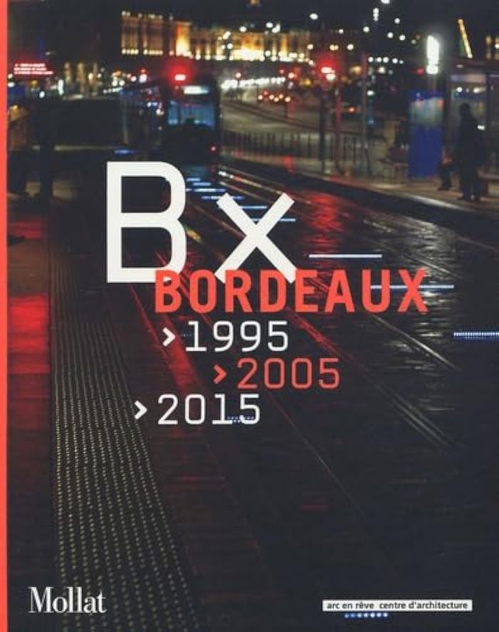 Couverture du livre « BORDEAUX 1995-2005-2015 » de Collectif, librairie Les Contes Infusés à Corte