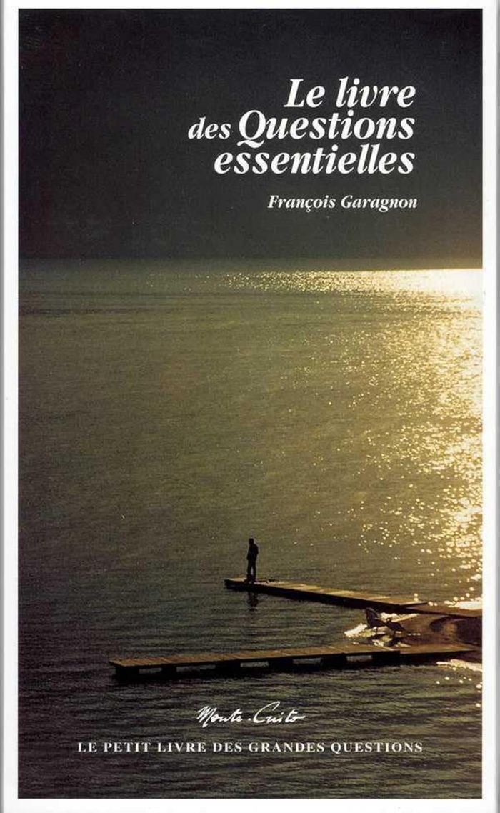 Couverture du livre « LE LIVRE DES QUESTIONS ESSENTIELLES » de Francois Garagnon, librairie Les Contes Infusés à Corte