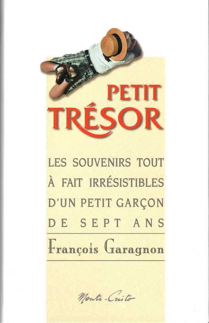 Couverture du livre « PETIT TRESOR - LES SOUVENIRS TOUT A FAIT IRRESISTIBLES D'UN PETIT GARCON DE 7 ANS » de Francois Garagnon, librairie Les Contes Infusés à Corte