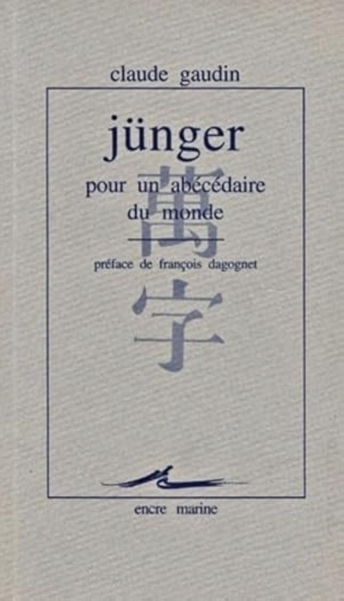 Couverture du livre « JUNGER, POUR UN ABECEDAIRE DU MONDE » de Gaudin/dagognet, librairie Les Contes Infusés à Corte
