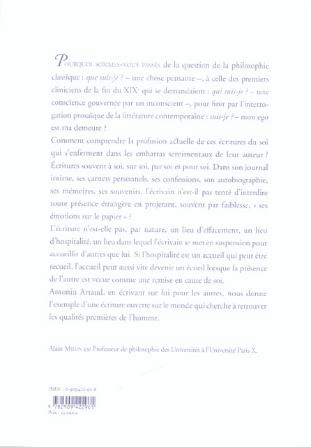 Quatrième de couverture de « L'ECRITURE DE SOI, CE LOINTAIN INTERIEUR - MOMENTS D'HOSPITALITE LITTERAIRE AUTOUR D'ANTONIN ARTAUD »