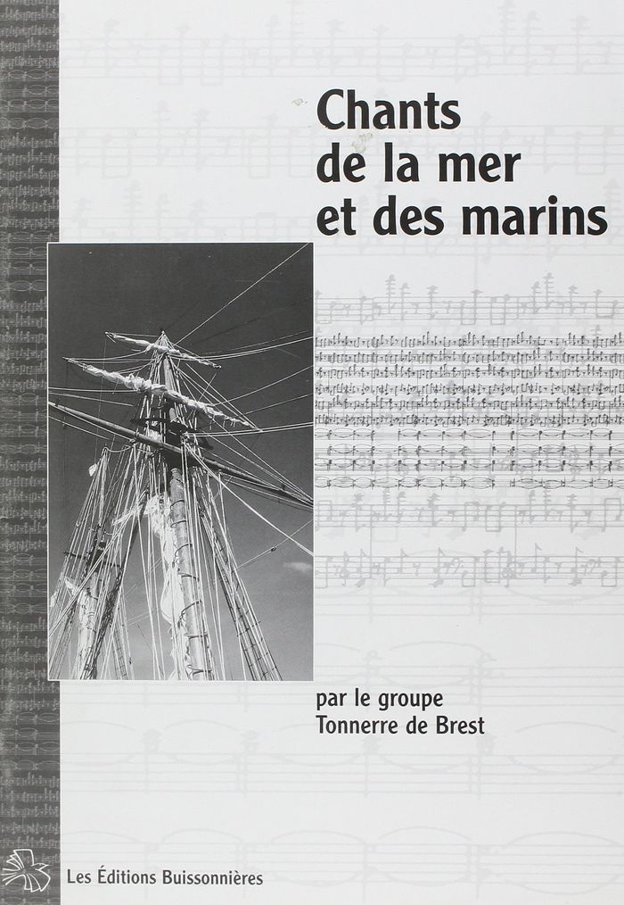 Couverture du livre « CHANTS DE LA MER ET DES MARINS » de Tonnerre De Brest, librairie Les Contes Infusés à Corte