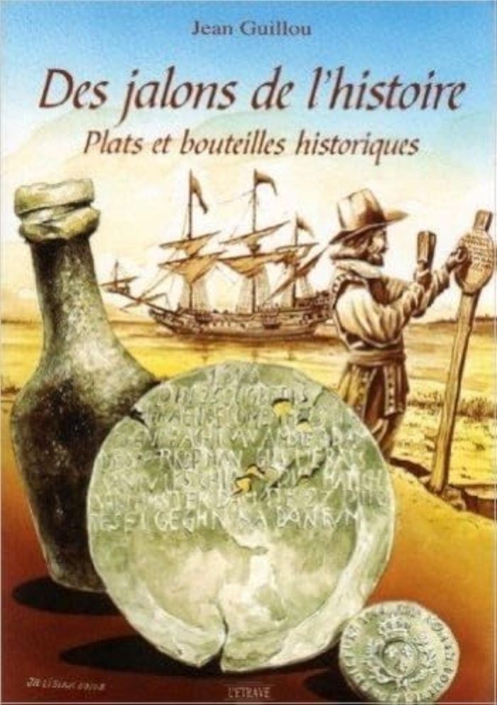 Couverture du livre « DES JALONS DE L'HISTOIRE PLATS ET BOUTEILLES HISTORIQUES » de Jean Guillou, librairie Les Contes Infusés à Corte