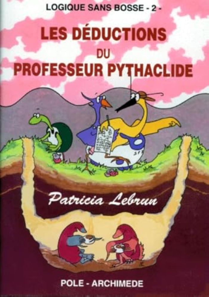 Couverture du livre « LES DEDUCTIONS DU PROFESSEUR PYTHACLIDE » de Patricia Lebrun, librairie Les Contes Infusés à Corte