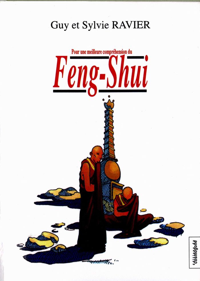 Couverture du livre « FENG-SHUI POUR UNE MEILLEURE COMPREHENSION DU » de Guy Et Sylvie Ravier, librairie Les Contes Infusés à Corte