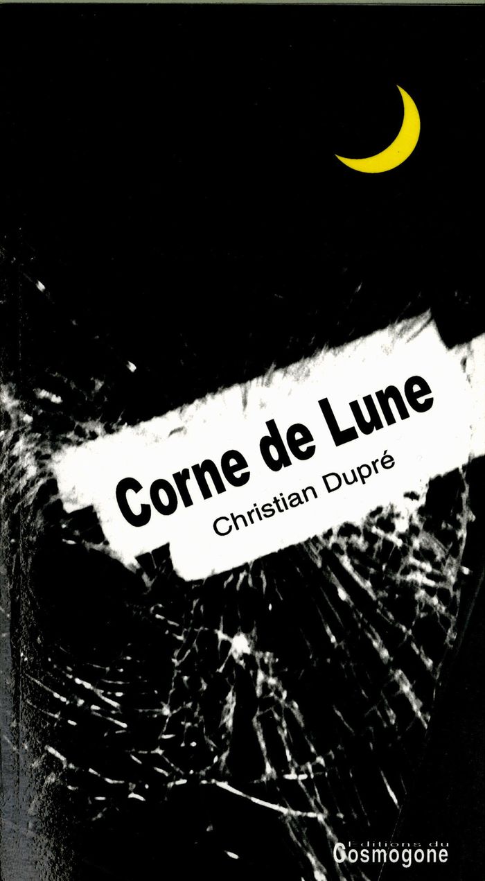 Couverture du livre « CORNE DE LUNE » de Christian Dupre, librairie Les Contes Infusés à Corte