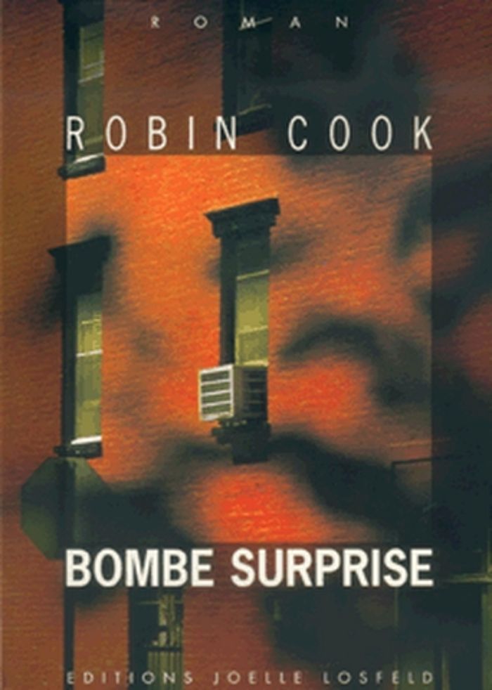 Couverture du livre « BOMBE SURPRISE » de Robin Cook, librairie Les Contes Infusés à Corte