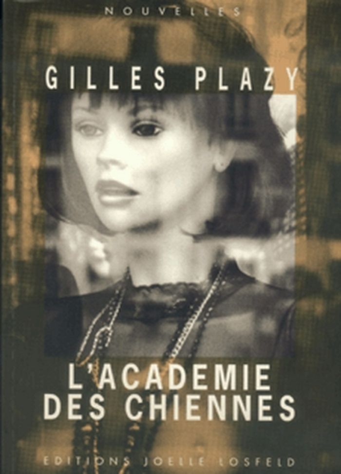 Couverture du livre « L'ACADEMIE DES CHIENNES » de Gilles Plazy, librairie Les Contes Infusés à Corte