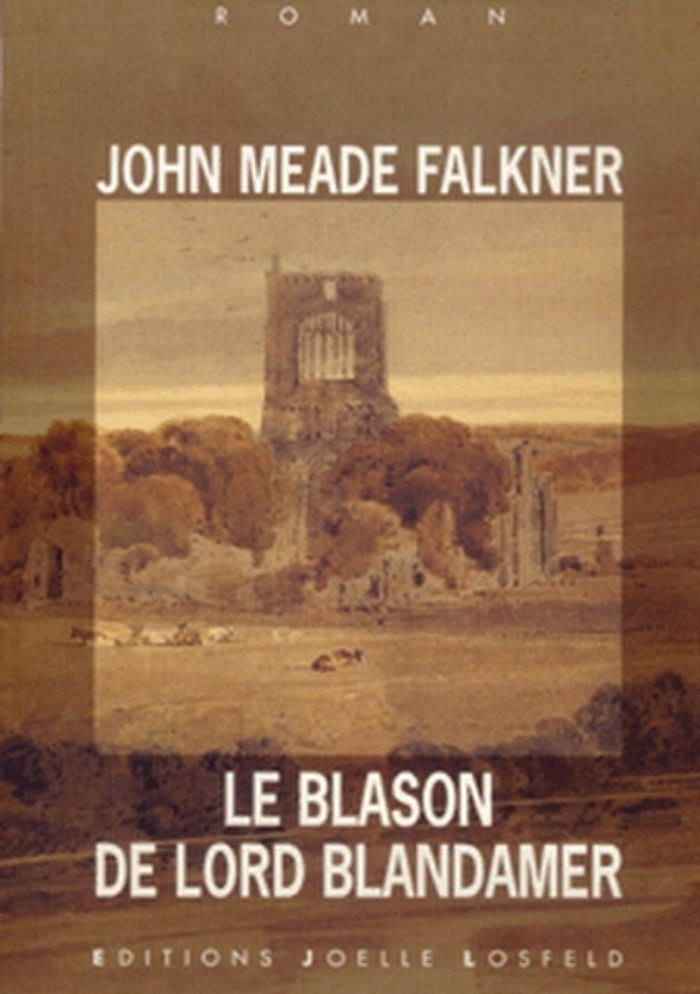 Couverture du livre « LE BLASON DE LORD BLANDAMER » de Falkner John Meade, librairie Les Contes Infusés à Corte