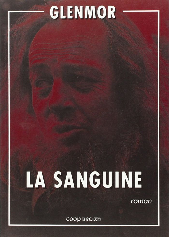 Couverture du livre « LA SANGUINE - ROMAN » de Glenmor, librairie Les Contes Infusés à Corte