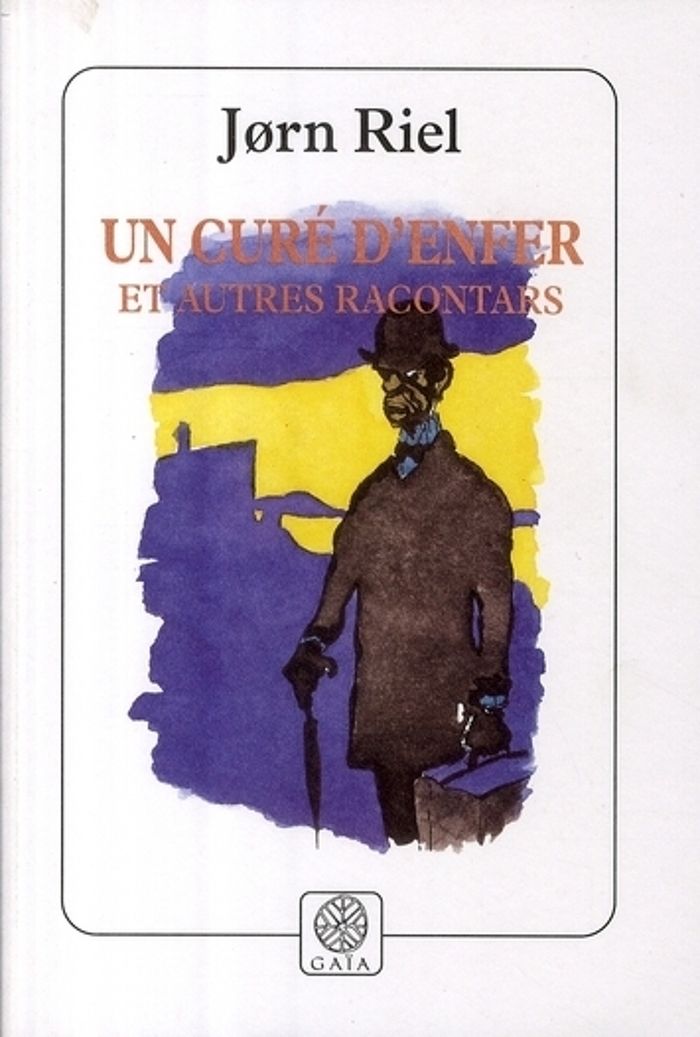 Couverture du livre « UN CURE D'ENFER ET AUTRES RACONTARS » de Jorn Riel, librairie Les Contes Infusés à Corte