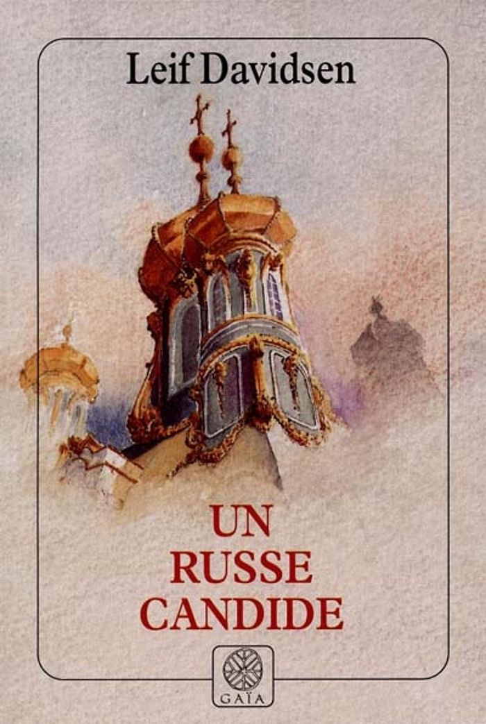 Couverture du livre « UN RUSSE CANDIDE » de Leif Davidsen, librairie Les Contes Infusés à Corte