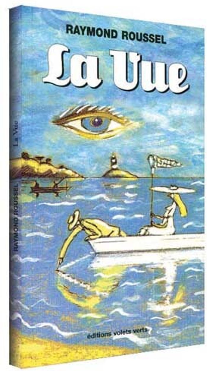 Couverture du livre « VUE (LA) » de Raymond Roussel, librairie Les Contes Infusés à Corte