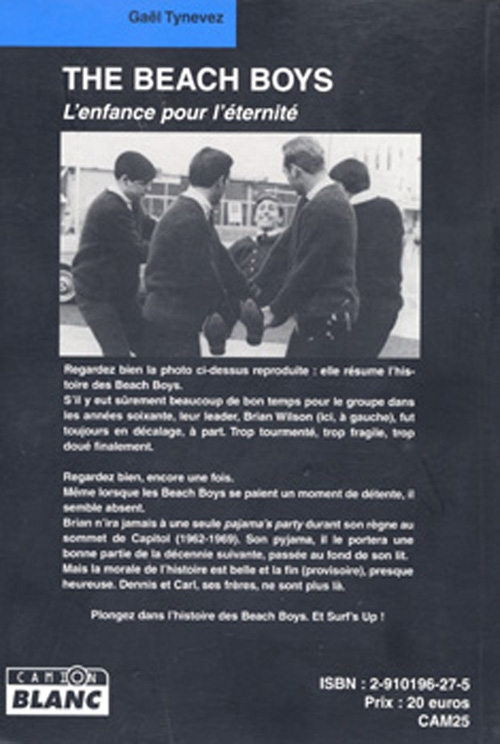 Quatrième de couverture de « THE BEACH BOYS L'ENFANCE POUR L'ETERNITE »