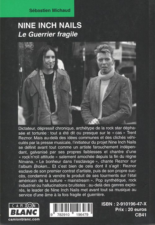 Quatrième de couverture de « NINE INCH NAILS LE GUERRIER FRAGILE »