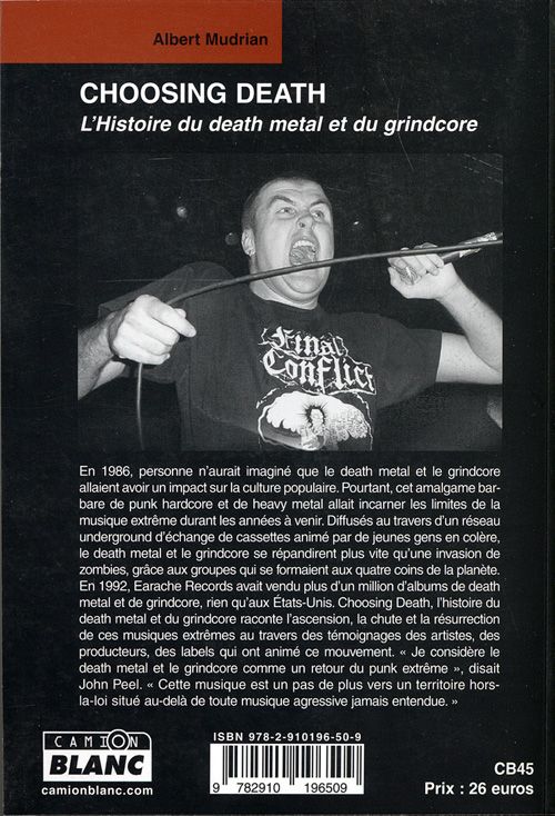 Quatrième de couverture de « CHOOSING DEATH L'HISTOIRE DU DEATH METAL ET DU GRINDCORE »