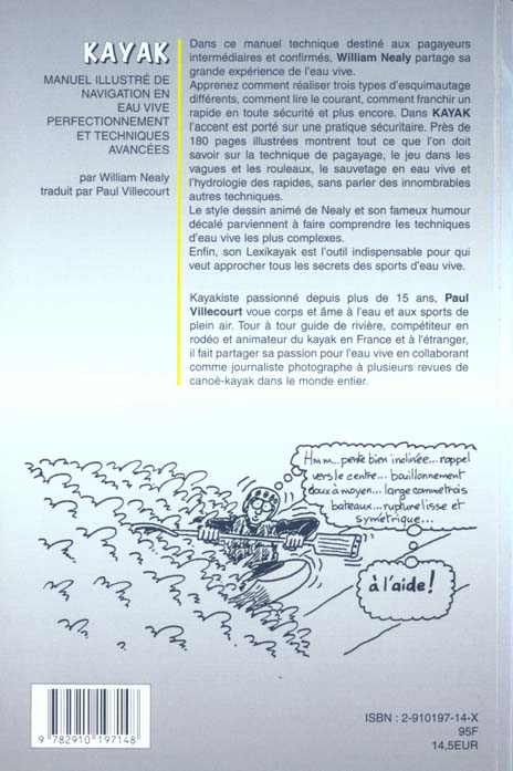 Quatrième de couverture de « KAYAK - MANUEL ILLUSTRE DE NAVIGATION EN EAU VIVE, PERFECTIONNEMENT ET TECHNIQUES AVANCEES »