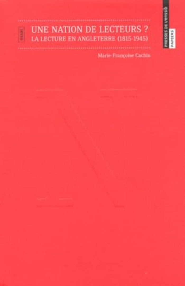 Couverture du livre « UNE NATION DE LECTEURS ?. LA LECTURE EN ANGLETERRE (1815-1945) » de Marie-Franco Cachin, librairie Les Contes Infusés à Corte