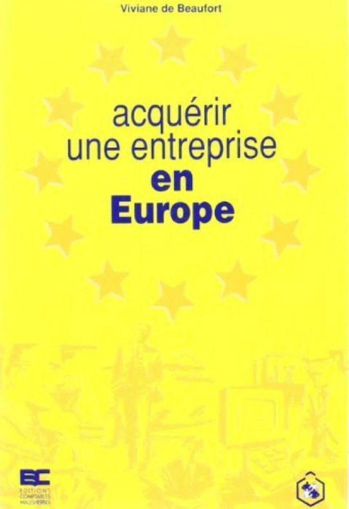 Couverture du livre « ACQUERIR UNE ENTREPRISE EN EUROPE » de Beaufort De, librairie Les Contes Infusés à Corte