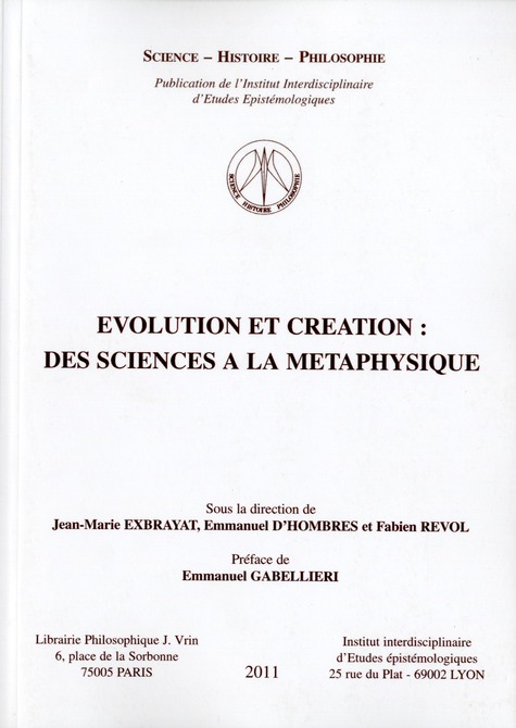 Couverture du livre « EVOLUTION ET CREATION: DES SCIENCES A LA METAPHYSIQUE » de Emmanuel D'Hombres, librairie Les Contes Infusés à Corte
