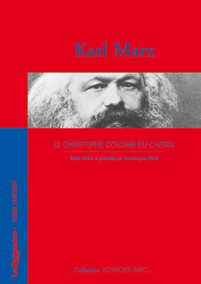 Couverture du livre « VOYAGER AVEC KARL MARX - CHRISTOPHE COLOMB DU CAPITAL », librairie Les Contes Infusés à Corte