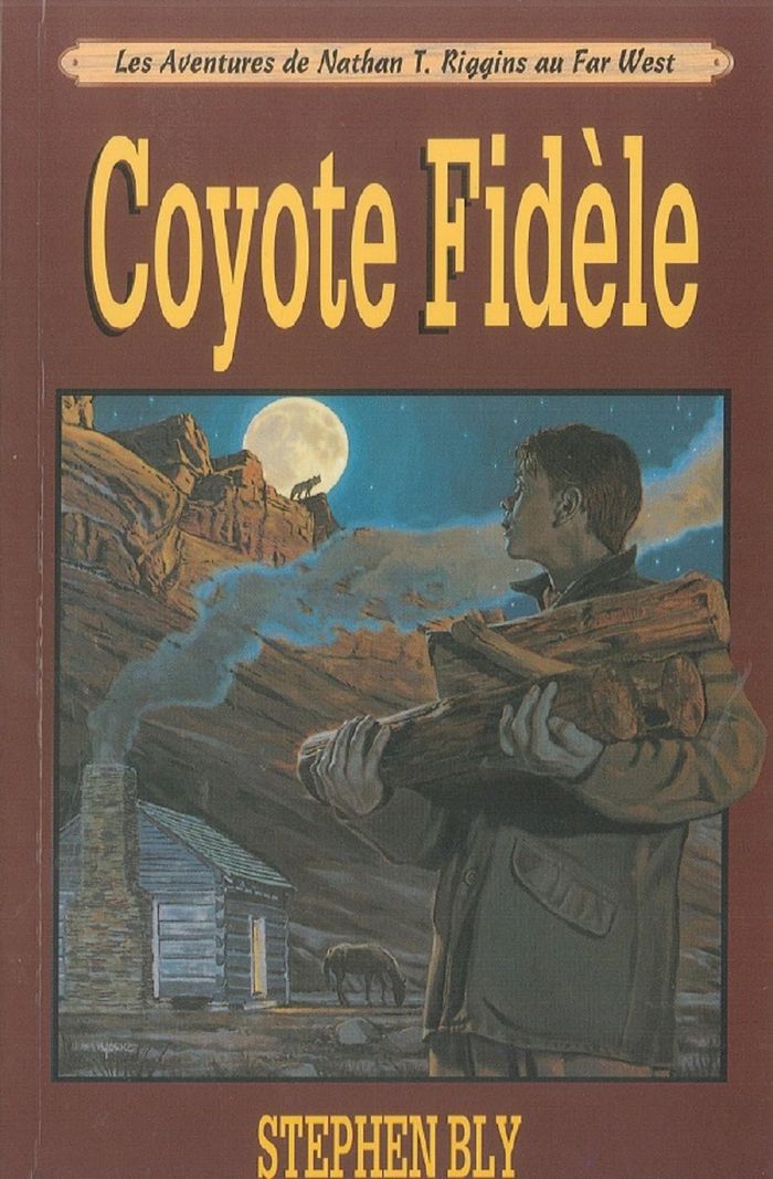 Couverture du livre « COYOTE FIDELE » de Stephen Bly, librairie Les Contes Infusés à Corte