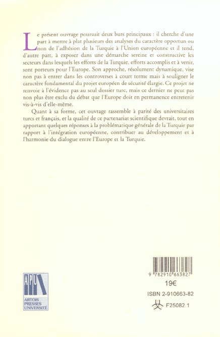 Quatrième de couverture de « LES CHEMINS DE LA TURQUIE VERS L'EUROPE - [ACTES DU COLLOQUE, 2 NOVEMBRE 2000, UNIVERSITE D'ARTOIS] »