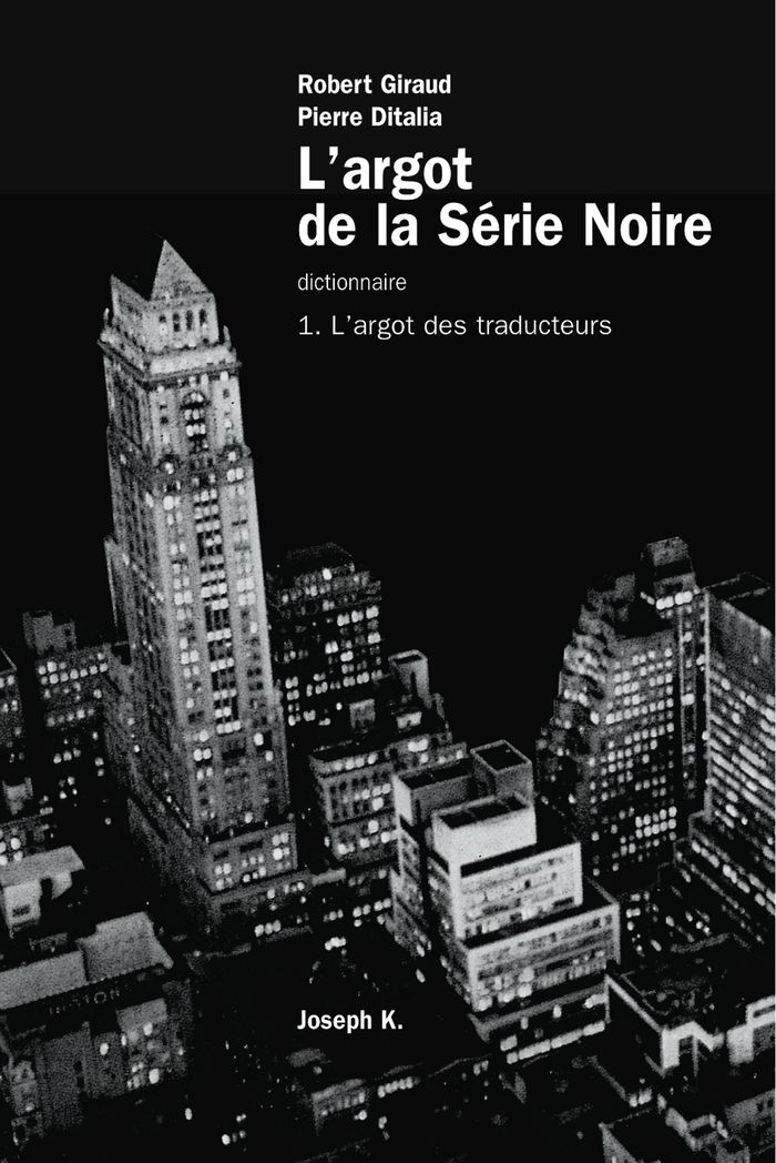 Couverture du livre « L'ARGOT DE LA SERIE NOIRE », librairie Les Contes Infusés à Corte